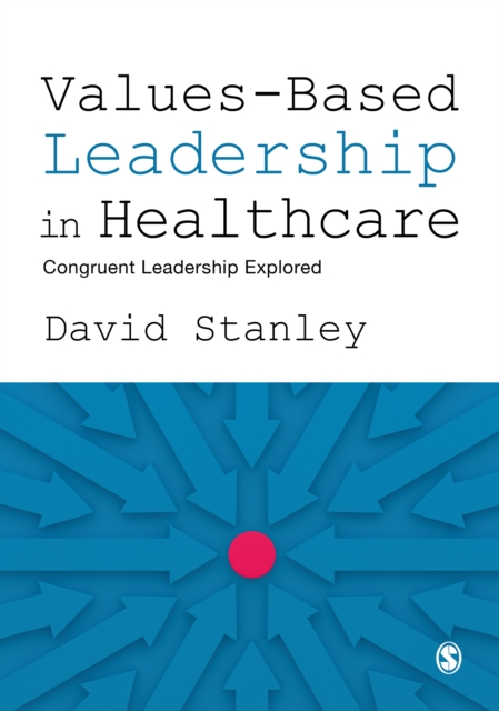 Book Cover for Values-Based Leadership in Healthcare by David Stanley