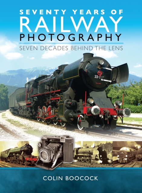 Book Cover for Seventy Years of Railway Photography by Colin Boocock