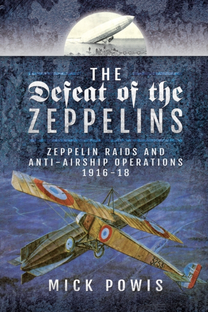 Book Cover for Defeat of the Zeppelins by Mick Powis