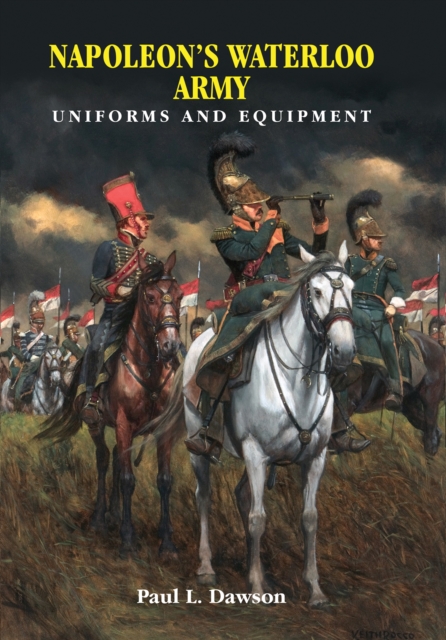 Book Cover for Napoleon's Waterloo Army by Paul L. Dawson