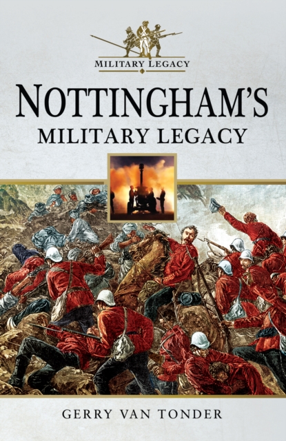 Book Cover for Nottingham's Military Legacy by Tonder, Gerry van