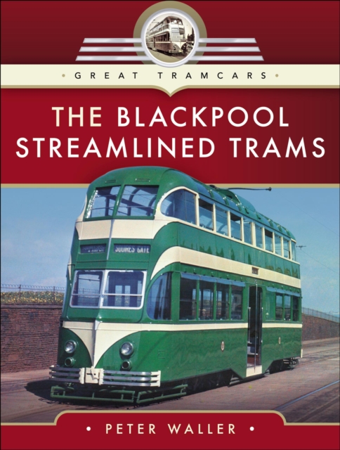 Book Cover for Blackpool Streamlined Trams by Peter Waller