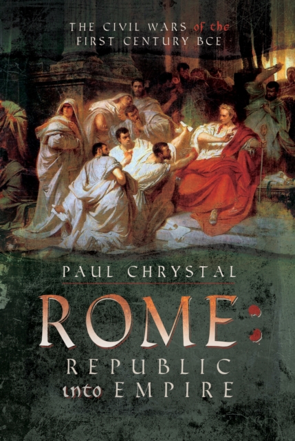 Book Cover for Rome: Republic into Empire by Paul Chrystal