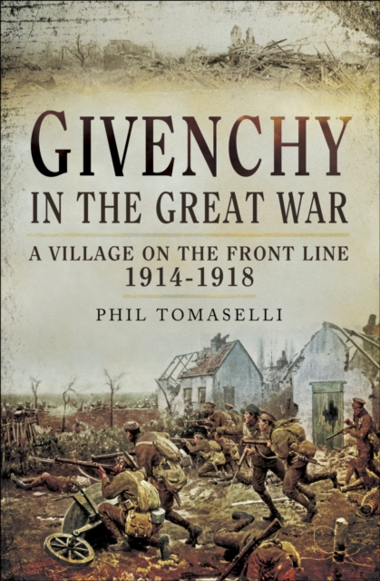 Book Cover for Givenchy in the Great War by Phil Tomaselli