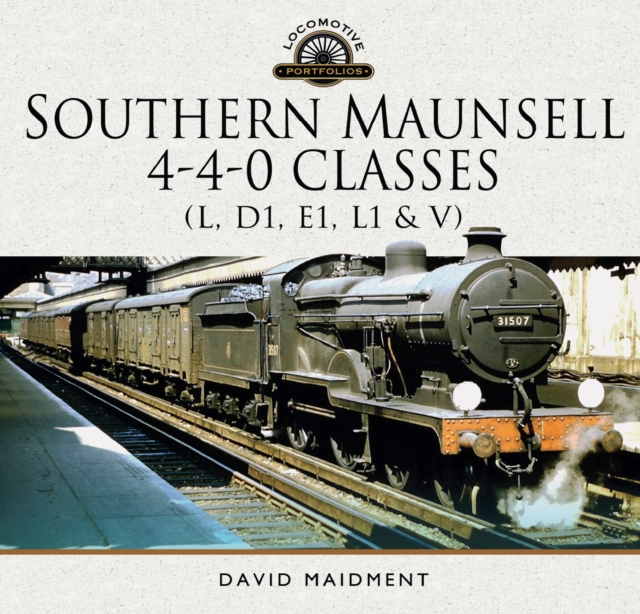 Book Cover for Southern Maunsell 4-4-0 Classes by David Maidment