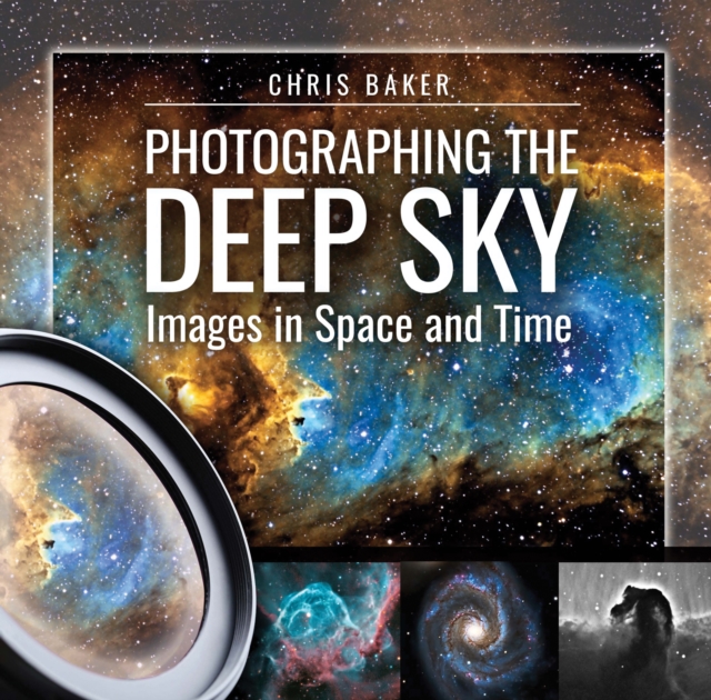 Book Cover for Photographing the Deep Sky by Chris Baker