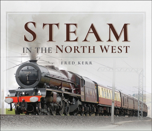 Book Cover for Steam in the North West by Fred Kerr