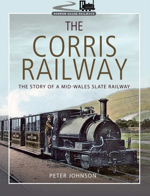 Book Cover for Corris Railway by Peter Johnson