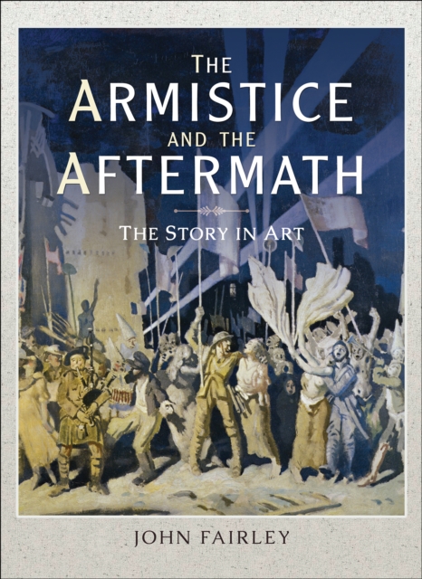 Book Cover for Armistice and the Aftermath by Fairley, John