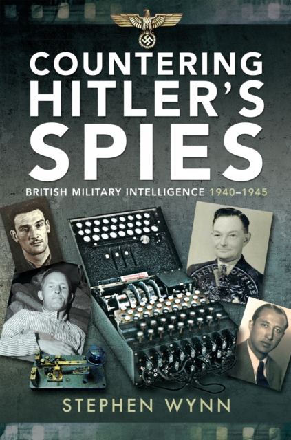 Book Cover for Countering Hitler's Spies by Stephen Wynn