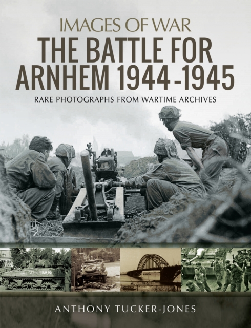 Book Cover for Battle for Arnhem 1944-1945 by Anthony Tucker-Jones
