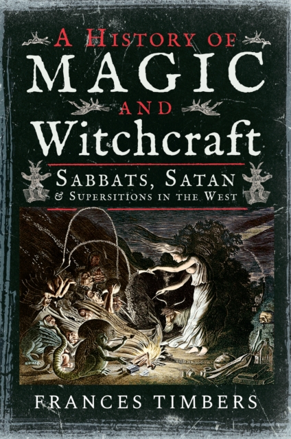 Book Cover for History of Magic and Witchcraft by Frances Timbers