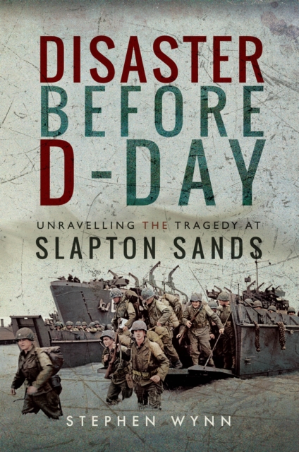 Book Cover for Disaster Before D-Day by Stephen Wynn