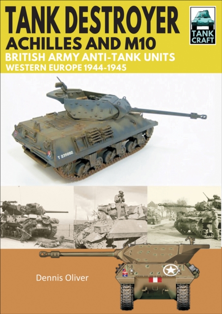 Book Cover for Tank Destroyer, Achilles and M10 by Oliver, Dennis