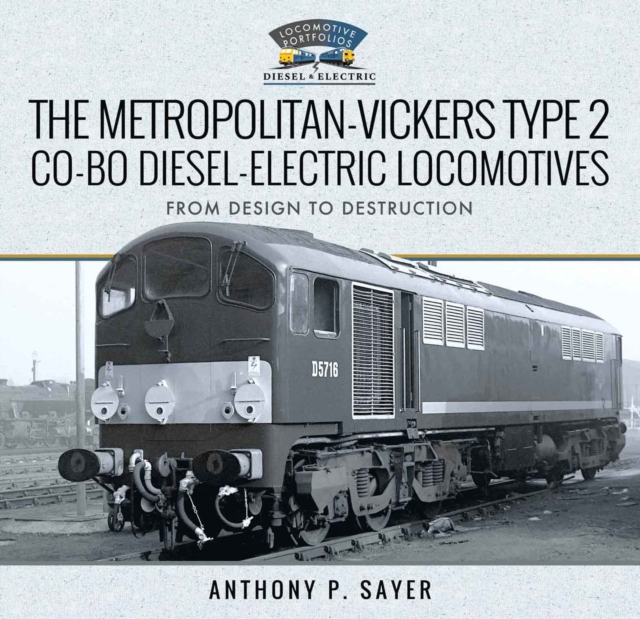Book Cover for Metropolitan-Vickers Type 2 Co-Bo Diesel-Electric Locomotives by Anthony P. Sayer