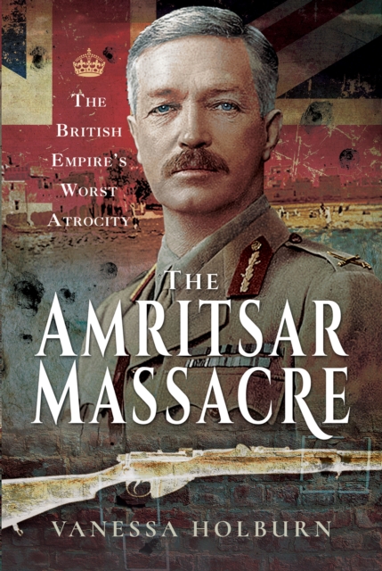 Book Cover for Amritsar Massacre by Vanessa Holburn