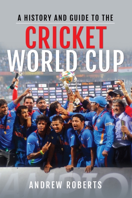 Book Cover for History & Guide to the Cricket World Cup by Andrew Roberts