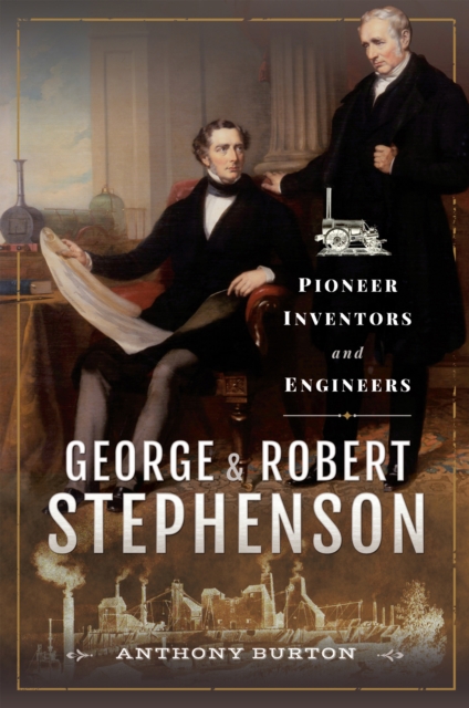 Book Cover for George & Robert Stephenson by Anthony Burton