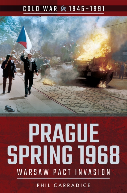 Book Cover for Prague Spring 1968 by Phil Carradice