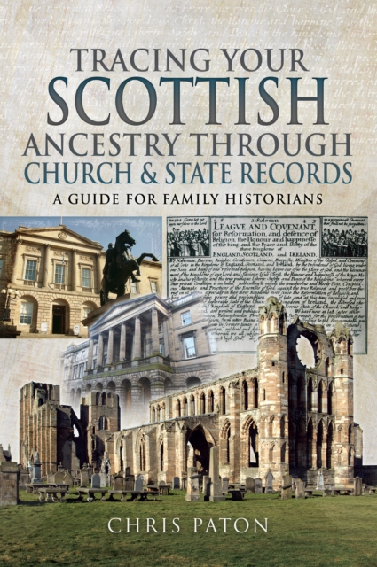 Book Cover for Tracing Your Scottish Ancestry through Church and State Records by Chris Paton