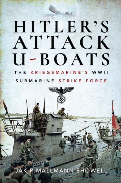 Book Cover for Hitler's Attack U-Boats by Jak P. Mallmann Showell