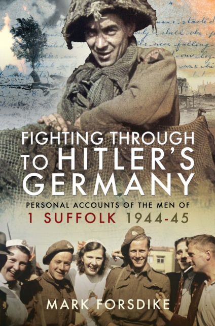 Book Cover for Fighting Through to Hitler's Germany by Forsdike, Mark