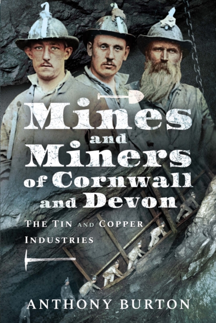 Book Cover for Mines and Miners of Cornwall and Devon by Anthony Burton