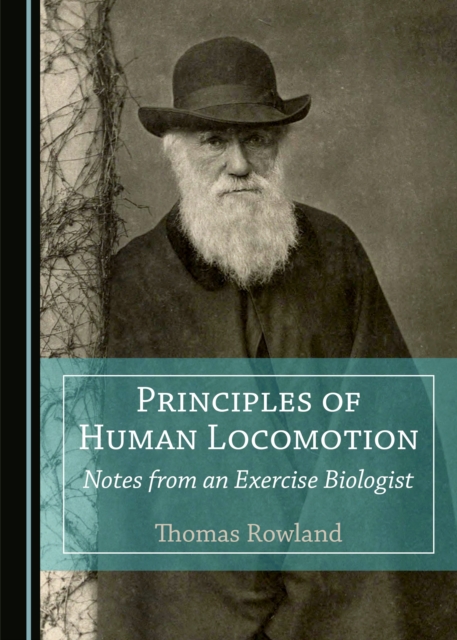 Book Cover for Principles of Human Locomotion by Thomas Rowland