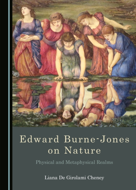 Book Cover for Edward Burne-Jones on Nature by Liana De Girolami Cheney