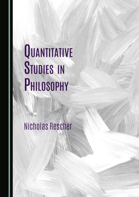 Book Cover for Quantitative Studies in Philosophy by Nicholas Rescher