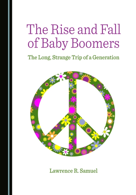 Book Cover for Rise and Fall of Baby Boomers by Lawrence R. Samuel