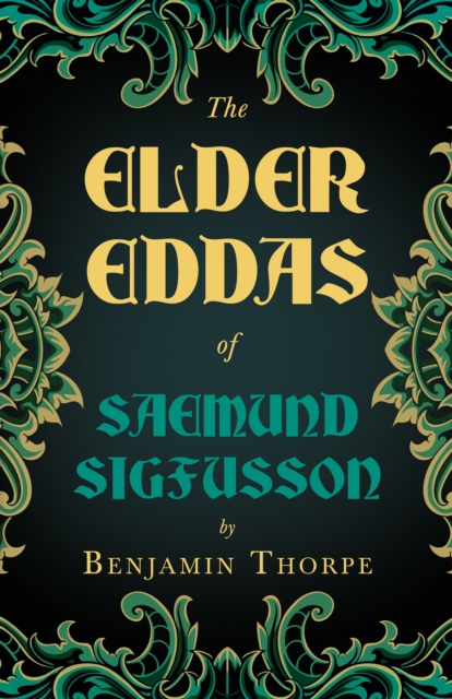 Book Cover for Elder Eddas of Saemund Sigfusson - Translated from the Original Old Norse Text into English by Benjamin Thorpe