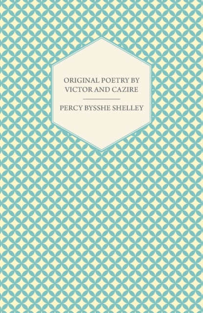 Book Cover for Original Poetry by Victor and Cazire by Percy Bysshe Shelley