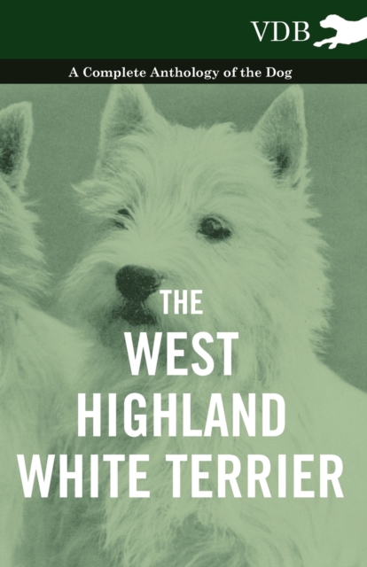 Book Cover for West-Highland White Terrier - A Complete Anthology of the Dog by Various