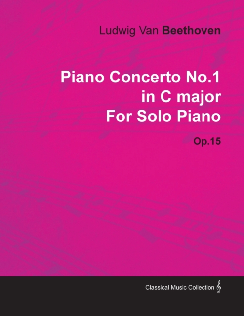 Book Cover for Piano Concerto No. 1 - In C Major - Op. 15 - For Solo Piano by Beethoven, Ludwig Van