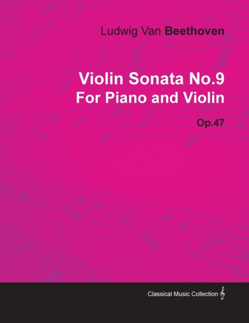 Book Cover for Violin Sonata - No. 9 - Op. 47 - For Piano and Violin by Ludwig Van Beethoven