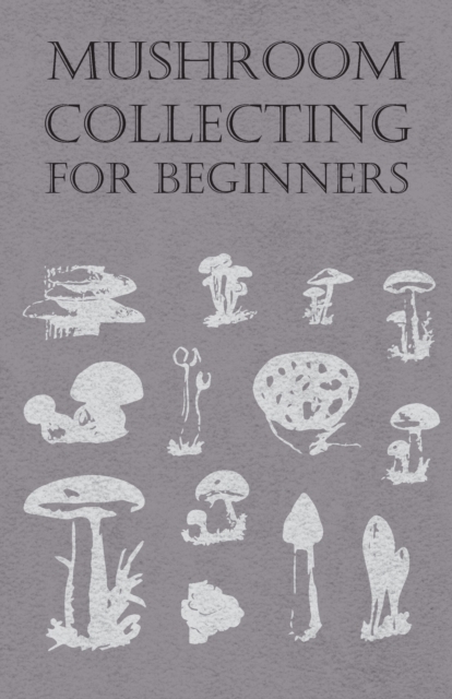 Book Cover for Mushroom Collecting for Beginners by Anon