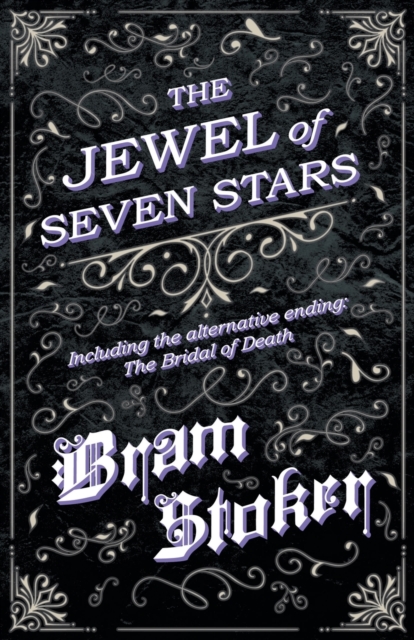 Book Cover for Jewel of Seven Stars - Including the alternative ending: The Bridal of Death by Stoker, Bram