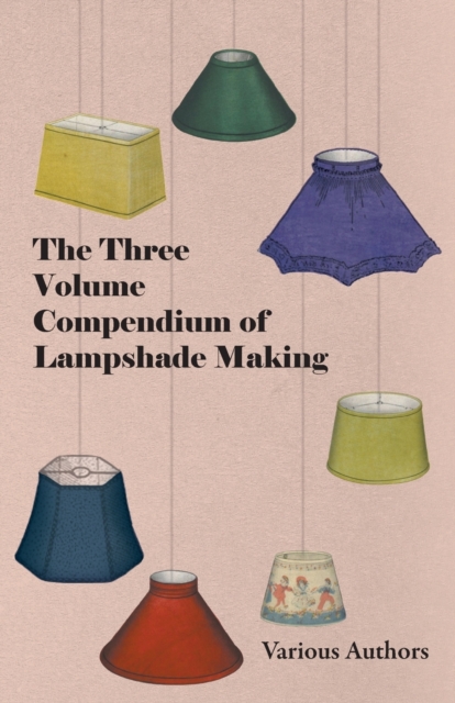 Book Cover for Three Volume Compendium of Lampshade Making by Various