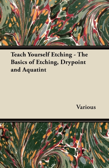 Book Cover for Teach Yourself Etching - The Basics of Etching, Drypoint and Aquatint by Various