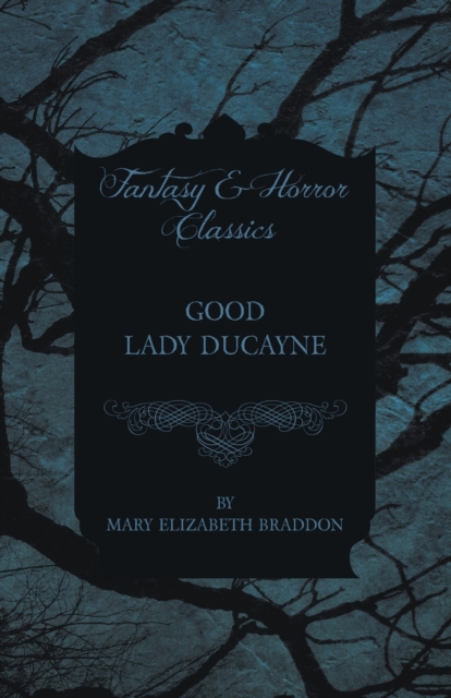 Book Cover for Good Lady Ducayne by Mary Elizabeth Braddon