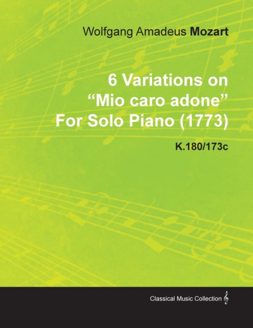 Book Cover for 6 Variations on Mio Caro Adone by Wolfgang Amadeus Mozart for Solo Piano (1773) K.180/173c by Wolfgang Amadeus Mozart