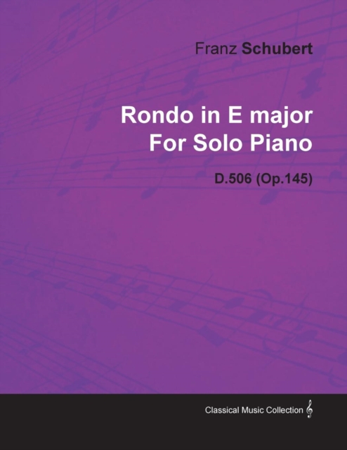 Book Cover for Rondo in E Major by Franz Schubert for Solo Piano D.506 (Op.145) by Franz Schubert