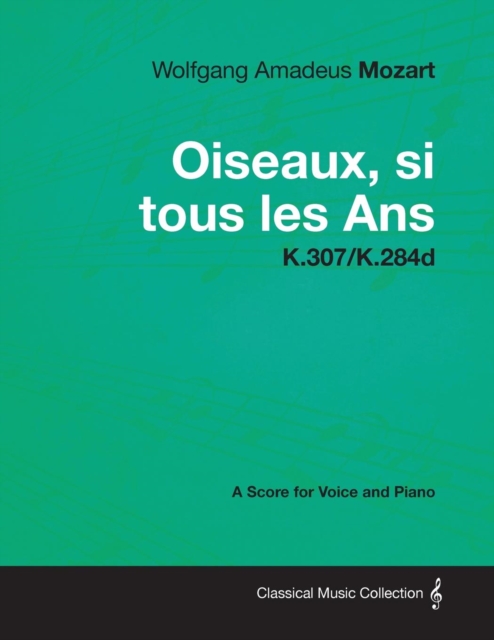 Book Cover for Wolfgang Amadeus Mozart - Oiseaux, si tous les Ans - K.307/K.284d by Wolfgang Amadeus Mozart