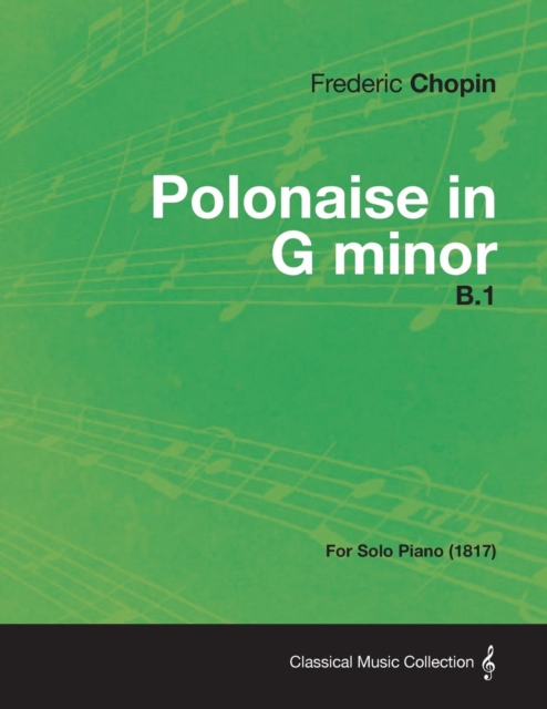 Book Cover for Polonaise in G minor B.1 - For Solo Piano (1817) by Frederic Chopin