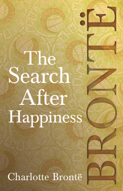 Book Cover for Search After Happiness by Charlotte Bronte