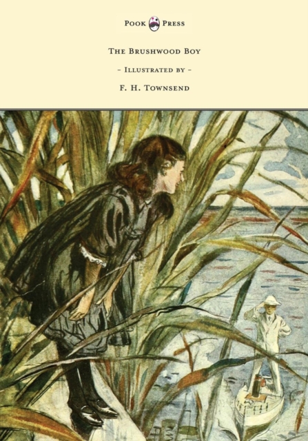 Brushwood Boy - Illustrated by F. H. Townsend