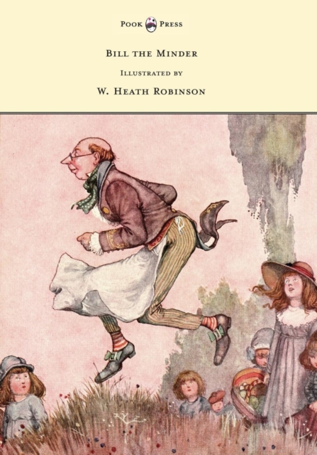 Book Cover for Bill the Minder - Illustrated by W. Heath Robinson by Robinson, W. Heath