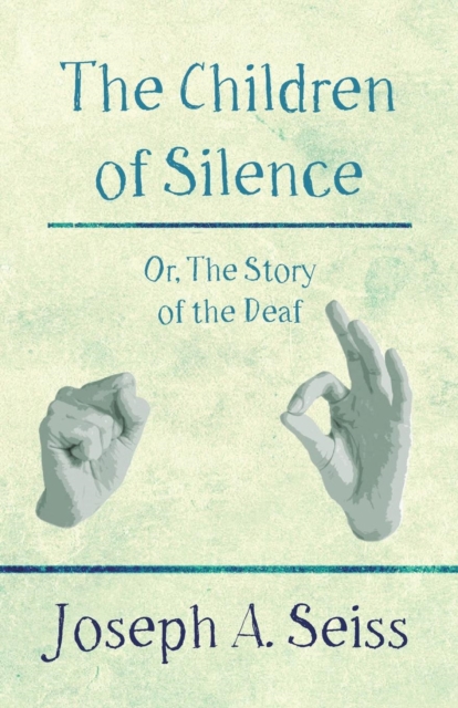 Book Cover for Children of Silence - Or, The Story of the Deaf by Joseph Augustus Seiss