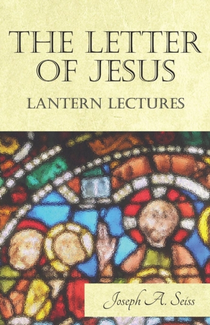 Book Cover for Letter of Jesus - Lantern Lectures by Joseph Augustus Seiss